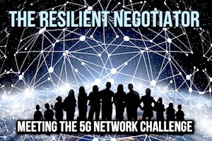 The Resilient Negotiator: Meeting the 5G Network Challenge